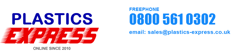 PLASTICS EXPRESS - online since 2010 | 0800 561 0302 | sales@plastics-express.co.uk